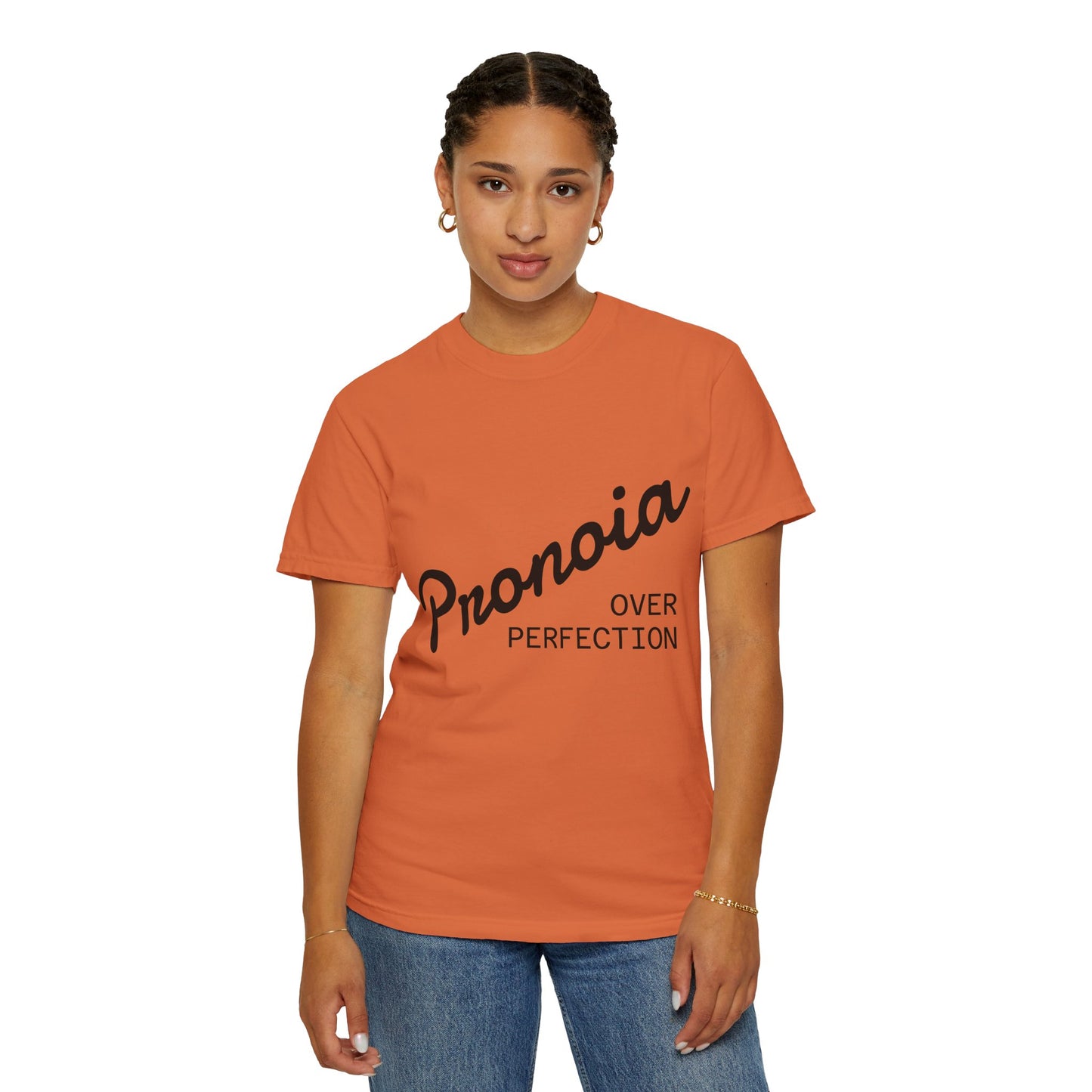 Pronoia over Perfection Tee