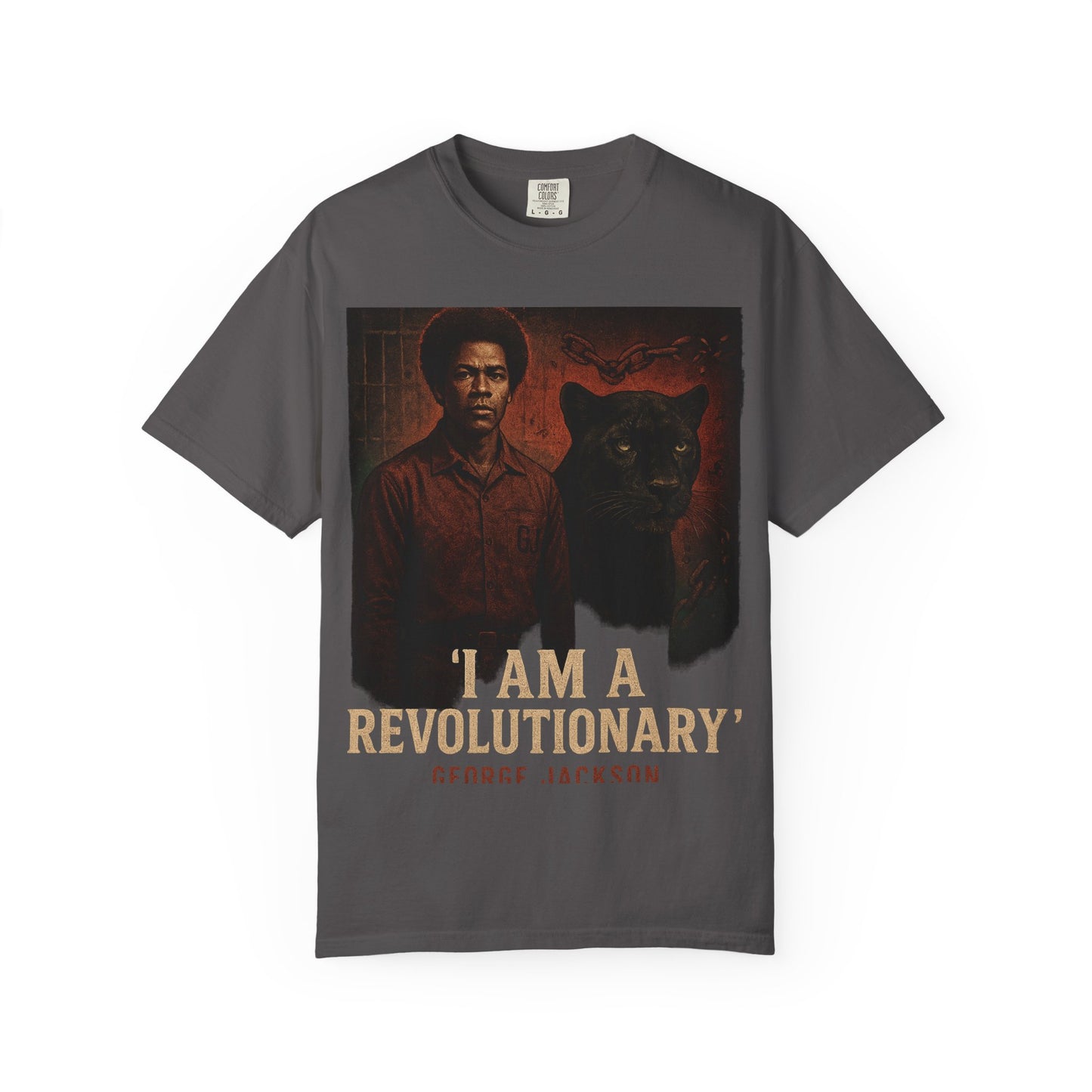 George Jackson T-Shirt in charcoal gray featuring bold 'I Am A Revolutionary' text and graphic of George Jackson with a black panther. 100% cotton.