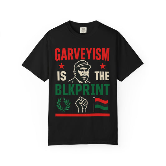 Garveyism Is The BLKprint Tee
