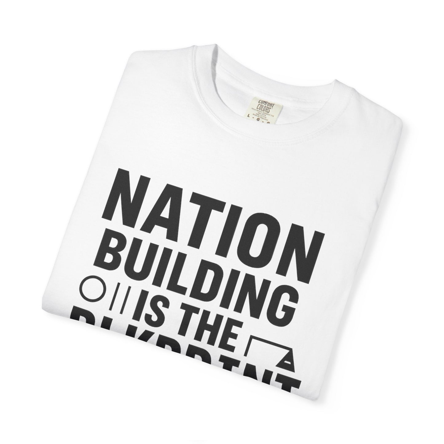 Nation Building Is The BLKprint Tee